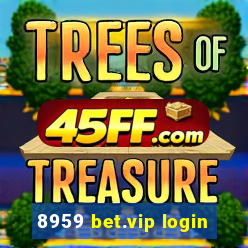 8959 bet.vip login